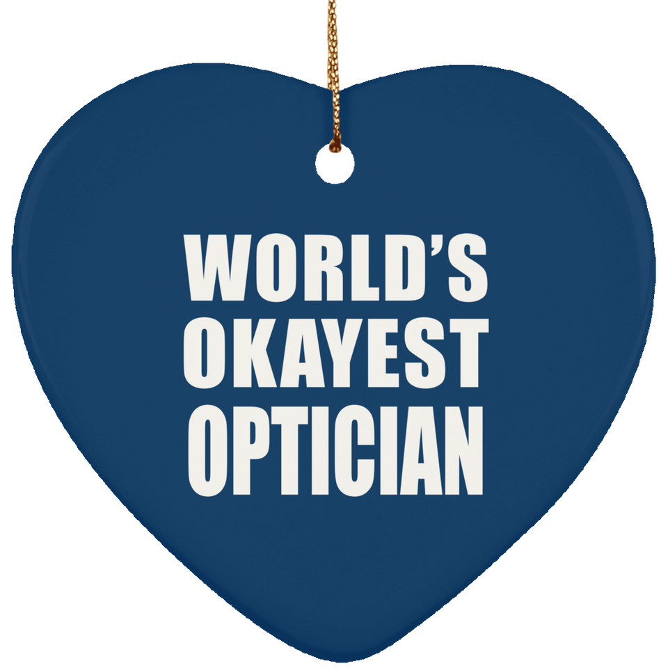 World's Okayest Optician - Heart Ornament