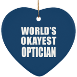 World's Okayest Optician - Heart Ornament