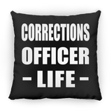 Corrections Officer Life - Throw Pillow Black