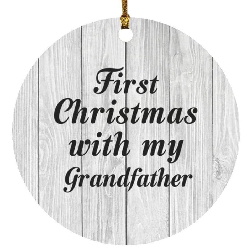 First Christmas With My Grandfather - Circle Ornament F