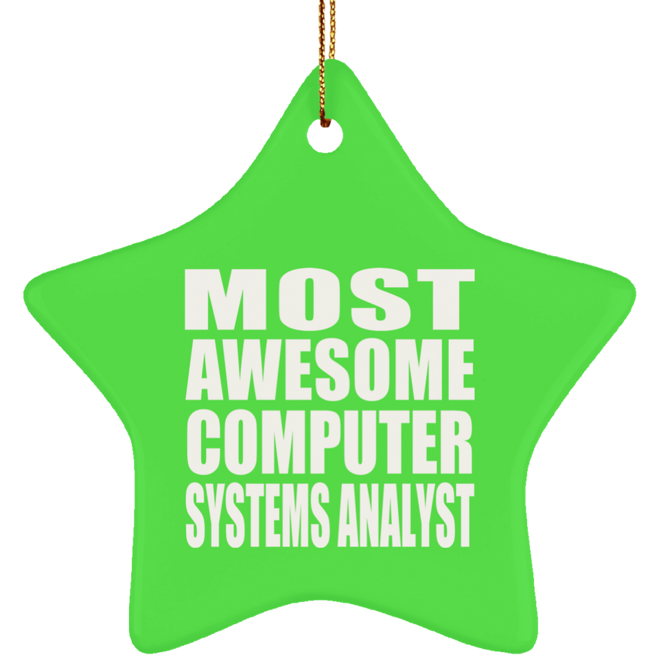 Most Awesome Computer Systems Analyst - Star Ornament