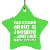 All I Care About Is Jogging - Star Ornament