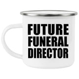 Future Funeral Director - 12oz Camping Mug