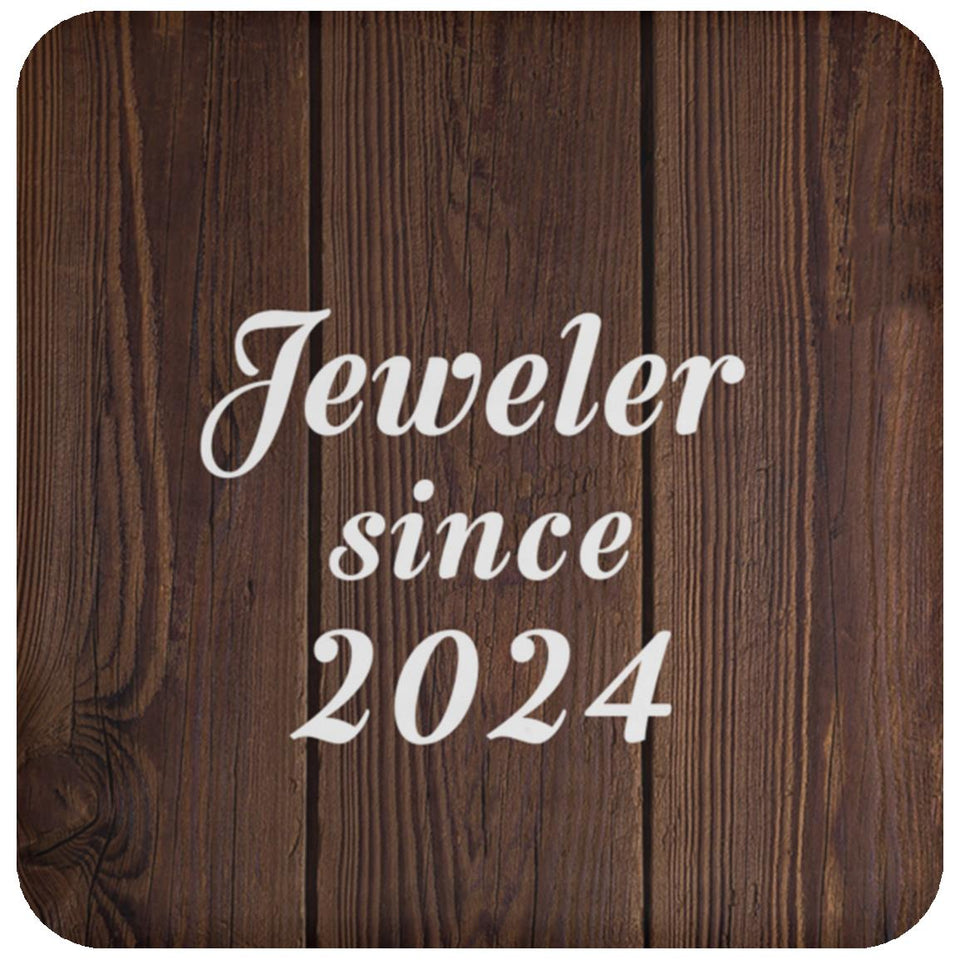 Jeweler Since 2024 - Drink Coaster D