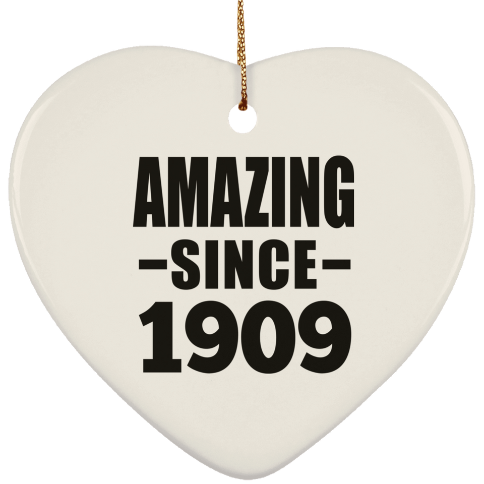 115th Birthday Amazing Since 1909 - Heart Ornament
