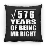 24th Anniversary Square Root of 576 Years of Being Mr Right - Throw Pillow Black