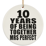 10th Anniversary 10 Years Of Being Mrs Perfect - Circle Ornament