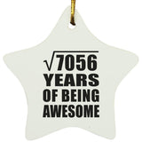 84th Birthday Square Root of 7056 Years of Being Awesome - Star Ornament