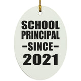 School Principal Since 2021 - Oval Ornament