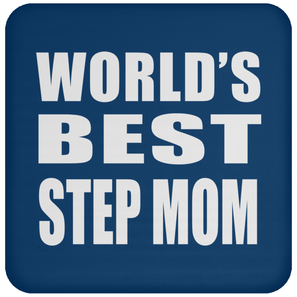 World's Best Step Mom - Drink Coaster