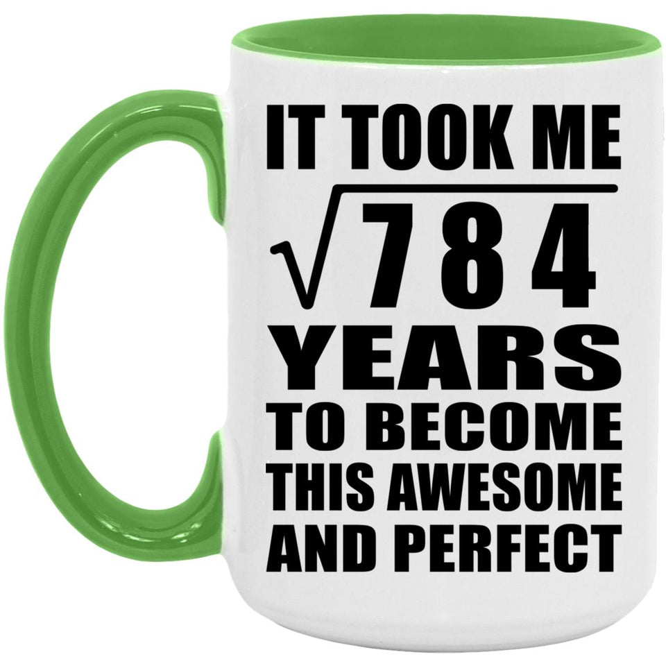 28th Birthday Took Square Root of 784 Years To Awesome - 15oz Accent Mug Green