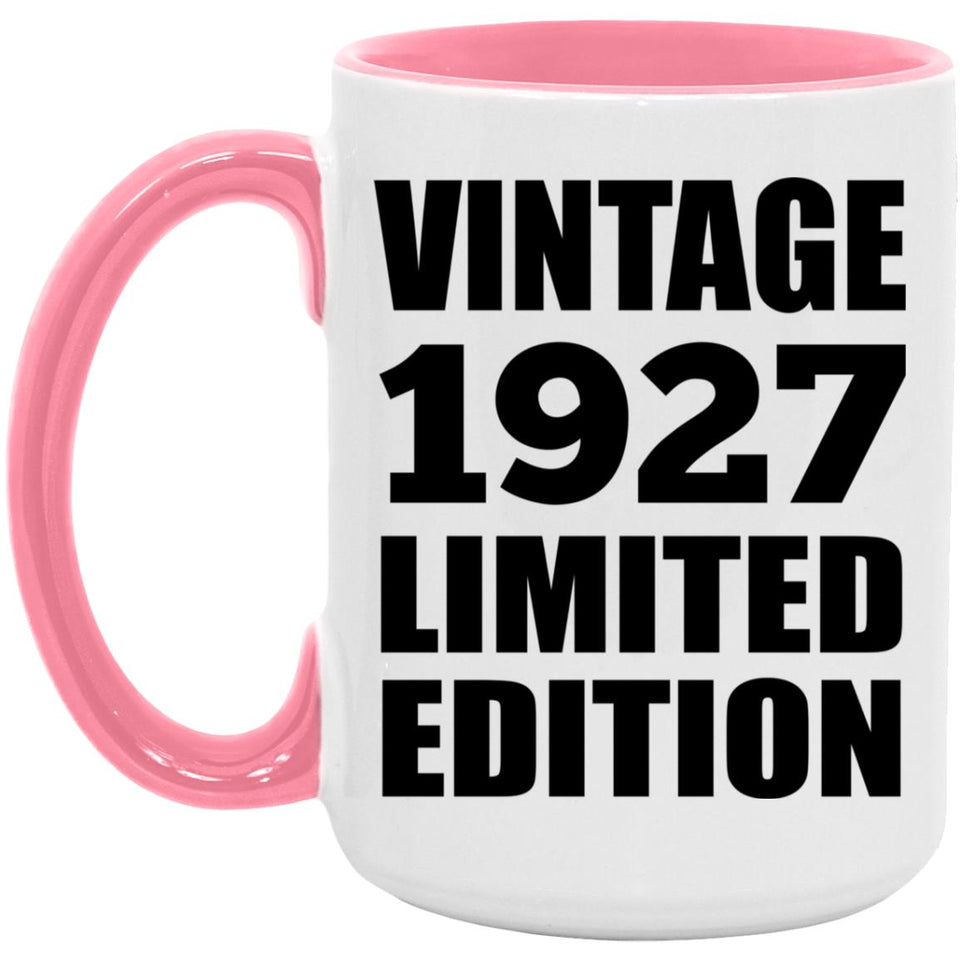 97th Birthday Vintage 1927 Limited Edition - 15oz Accent Mug Pink