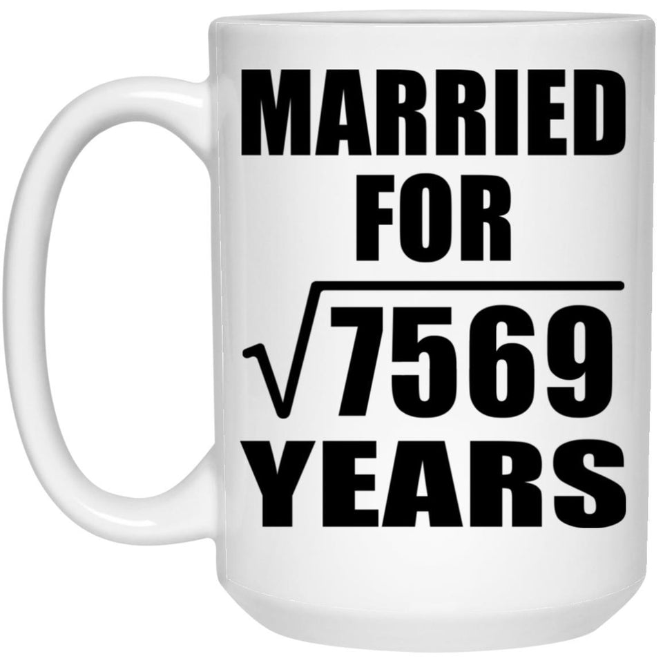 87th Anniversary Married For Square Root of 7569 Years - 15oz Coffee Mug