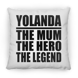 Yolanda The Mum The Hero The Legend - Throw Pillow