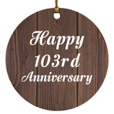 Happy 103rd Anniversary - Circle Ornament D