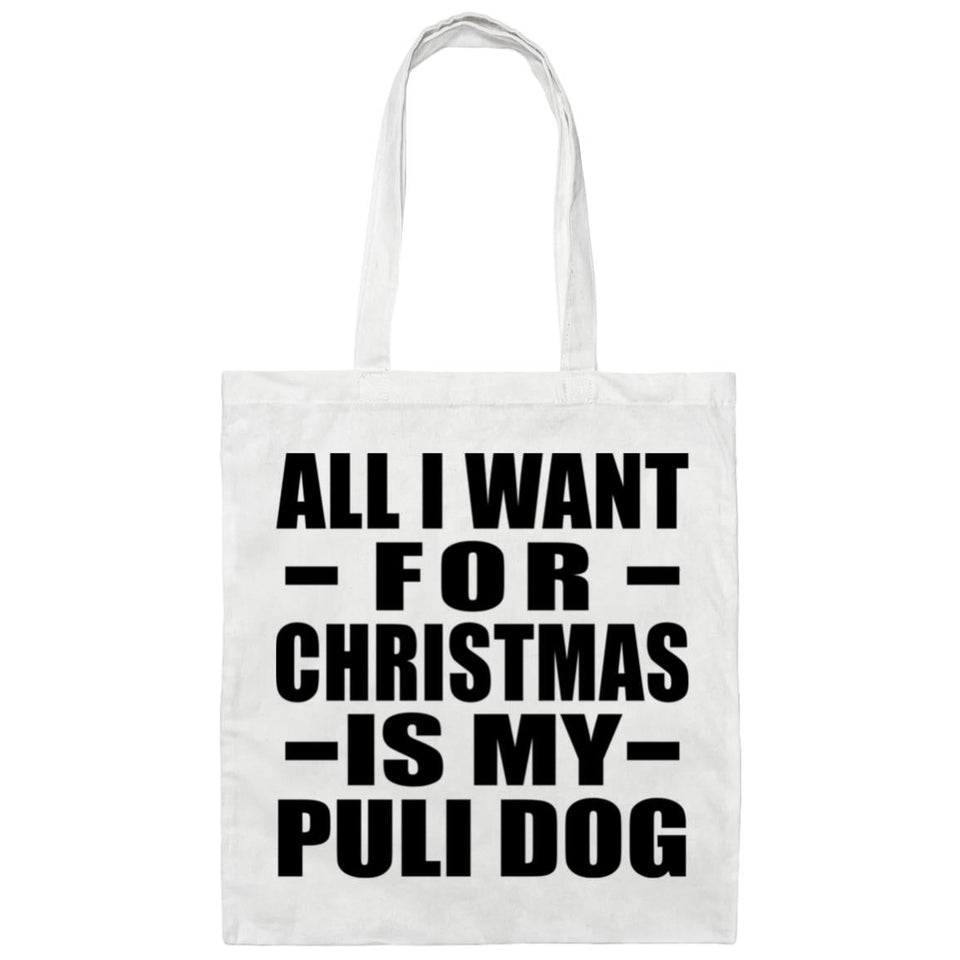 All I Want For Christmas Is My Puli Dog - Tote Bag White