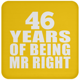 46th Anniversary 46 Years Of Being Mr Right - Drink Coaster