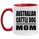 Australian Cattle Dog Mom - 11oz Accent Mug Red