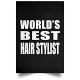 World's Best Hair Stylist - Poster Portrait