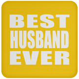 Best Husband Ever - Drink Coaster