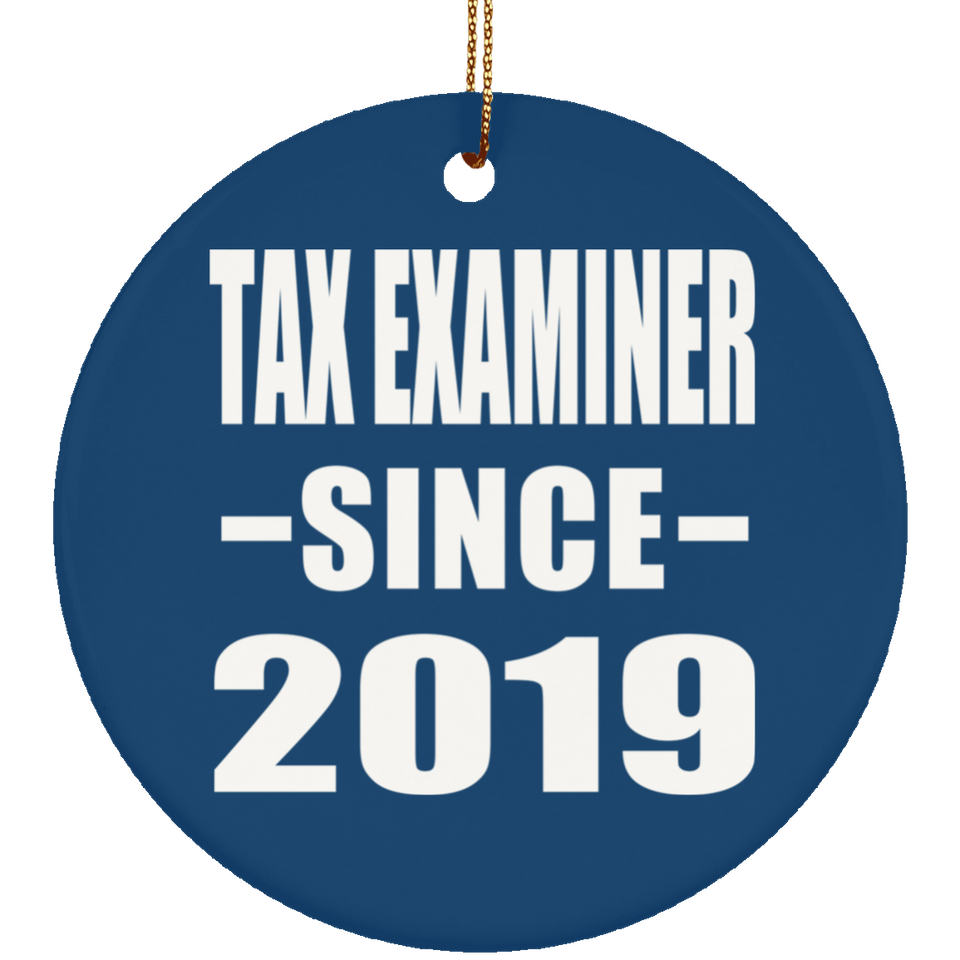 Tax Examiner Since 2019 - Circle Ornament