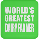 World's Greatest Dairy Farmer - Drink Coaster