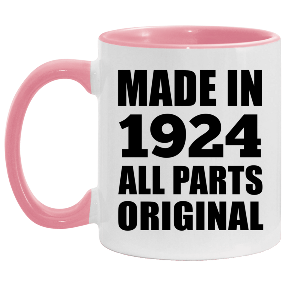 100th Birthday Made in 1924 All Parts Original - 11oz Accent Mug Pink