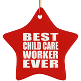 Best Child Care Worker Ever - Star Ornament