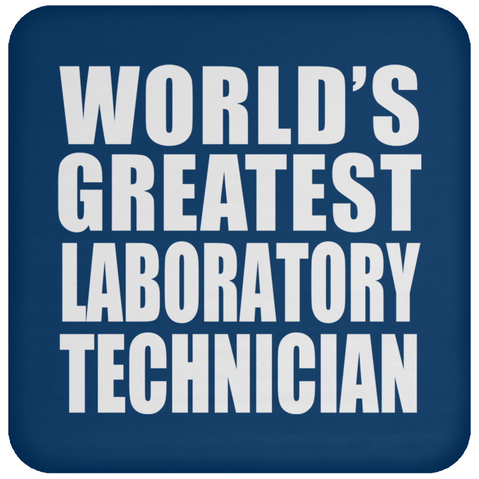 World's Greatest Laboratory Technician - Drink Coaster