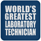 World's Greatest Laboratory Technician - Drink Coaster