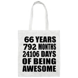 66th Birthday 66 Years 792 Months 24106 Days Of Awesome - Tote Bag White