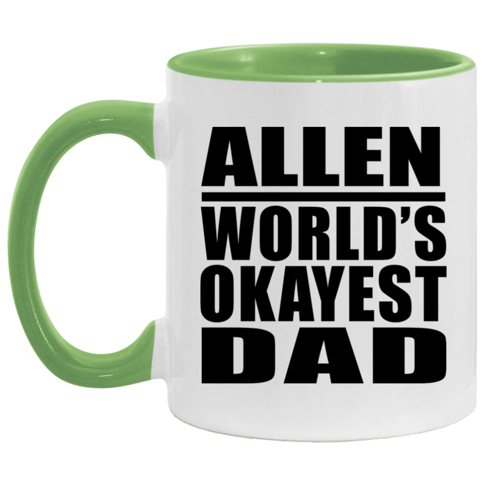 Allen World's Okayest Dad - 11oz Accent Mug Green