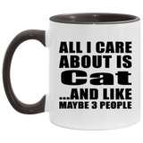 All I Care About Is Cat - 11oz Accent Mug Black