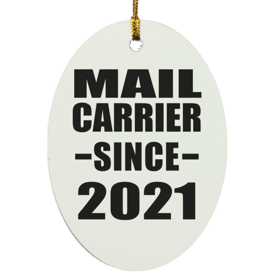 Mail Carrier Since 2021 - Oval Ornament