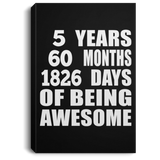 5th Birthday 5 Years 60 Months 1826 Days Of Awesome - Canvas Portrait