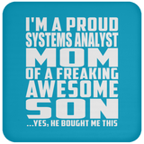 Proud Systems Analyst Mom Of Awesome Son - Drink Coaster