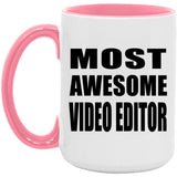Most Awesome Video Editor - 15oz Accent Mug Pink