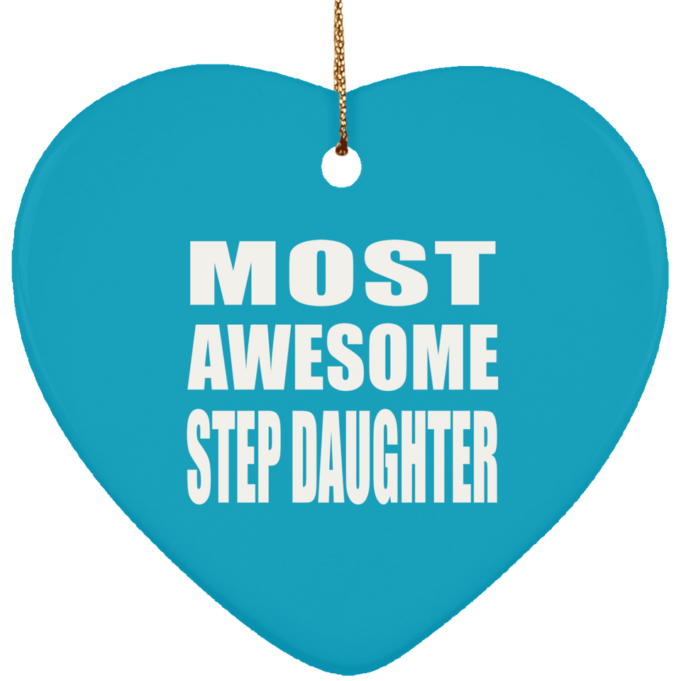Most Awesome Step Daughter - Heart Ornament