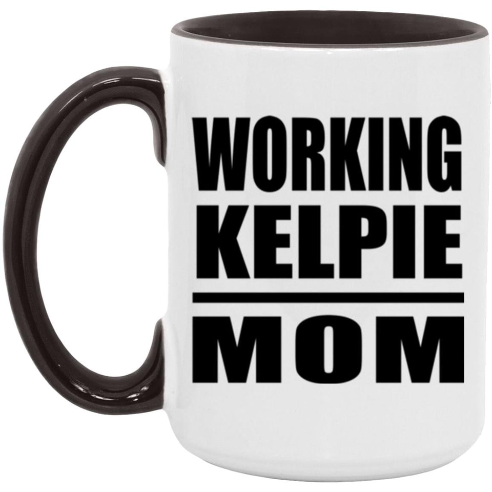 Working Kelpie Mom - 15oz Accent Mug Black