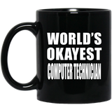 World's Okayest Computer Technician - 11 Oz Coffee Mug Black