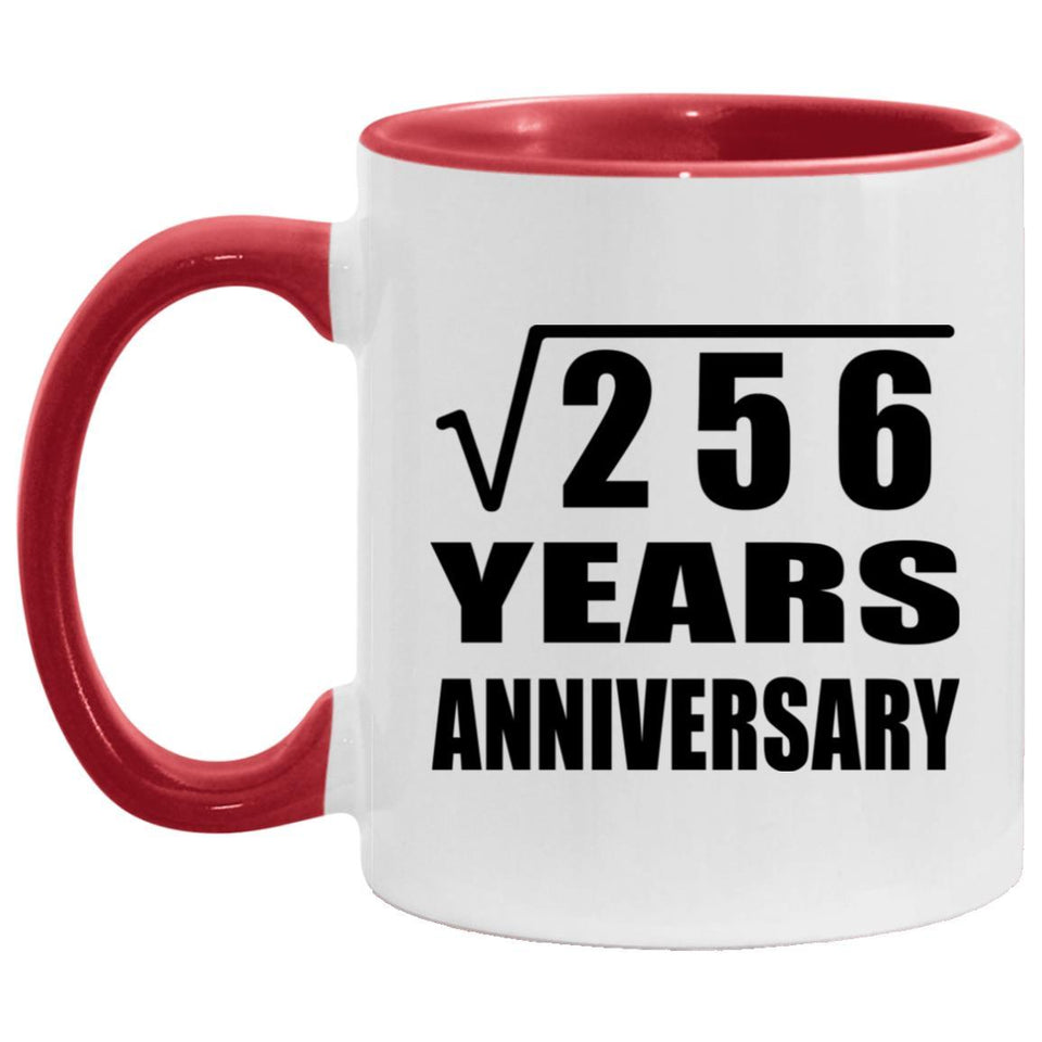 16th Anniversary Square Root of 256 Years Anniversary - 11oz Accent Mug Red