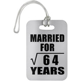 8th Anniversary Married For Square Root of 64 Years - Luggage Bag Tag