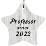 Professor Since 2022 - Star Ornament F
