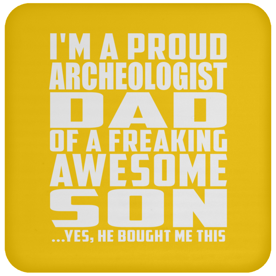 Proud Archeologist Dad Of Awesome Son - Drink Coaster