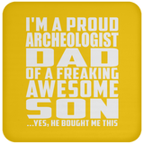 Proud Archeologist Dad Of Awesome Son - Drink Coaster