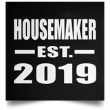 Housemaker Established EST. 2019 - Poster Square