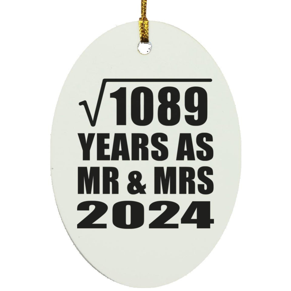 33rd Anniversary Square Root of 1089 Years As Mr & Mrs 2024 - Oval Ornament