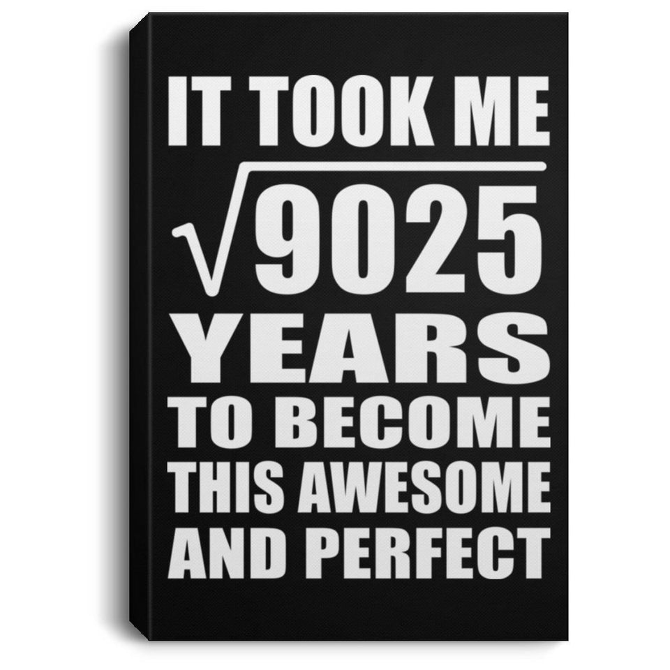 95th Birthday Took Square Root of 9025 Years To Awesome - Canvas Portrait
