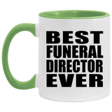 Best Funeral Director Ever - 11oz Accent Mug Green