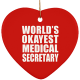 World's Okayest Medical Secretary - Heart Ornament